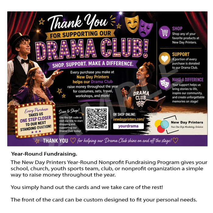 A fundraising card design for the New Day Printers Drama Club, featuring a dark purple and pink marquee-style header with theater masks, a thank-you message, photos of two children in costume, and text explaining year-round fundraising support. Below the card, black text on a white background reads: 'Year-Round Fundraising.