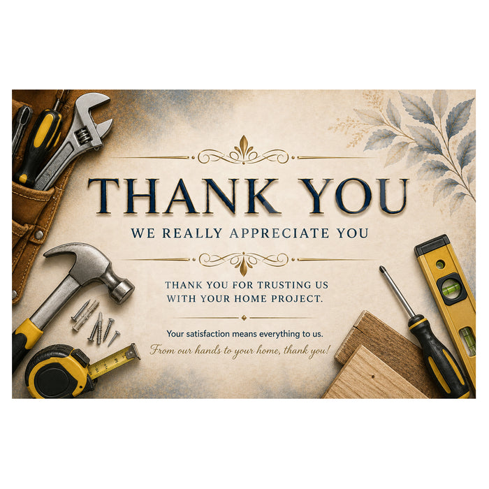 A rectangular printed sign or card with a warm beige background and decorative tool illustrations around the border, featuring the text 'THANK YOU WE REALLY APPRECIATE YOU' and smaller home-project thank-you messaging.