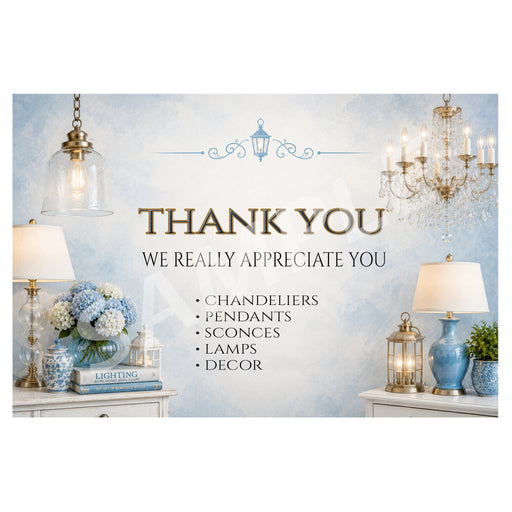 A decorative thank-you card or sign with a soft blue and white textured background, featuring the text 'THANK YOU WE REALLY APPRECIATE YOU' and a list of gift categories: chandeliers, pendants, sconces, lamps, and decor. The design is styled with elegant home decor elements including lamps, a chandelier, a lantern, and blue floral arrangements.