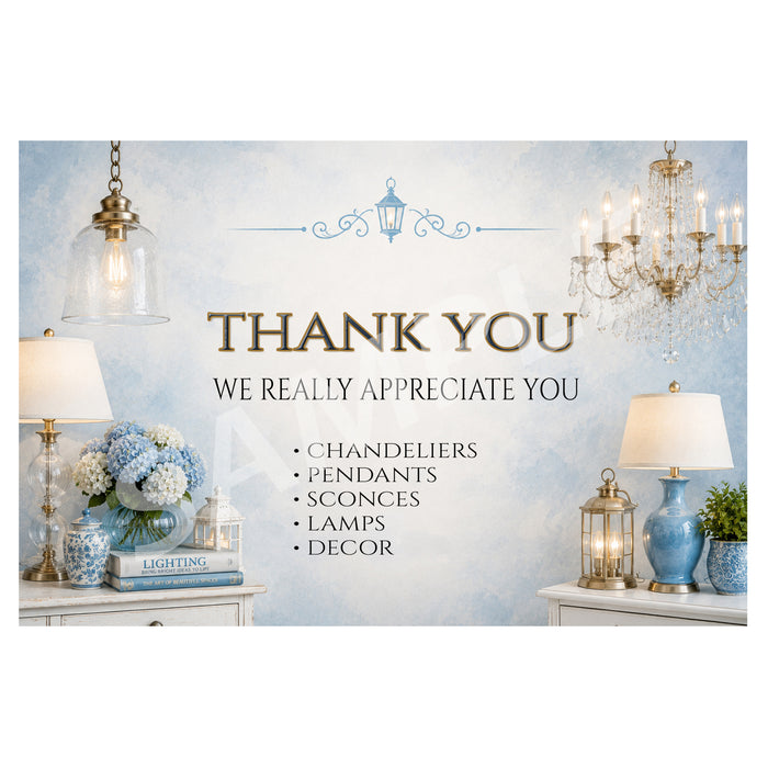 A decorative thank-you card or sign with a soft blue and white textured background, featuring the text 'THANK YOU WE REALLY APPRECIATE YOU' and a list of gift categories: chandeliers, pendants, sconces, lamps, and decor. The design is styled with elegant home decor elements including lamps, a chandelier, a lantern, and blue floral arrangements.