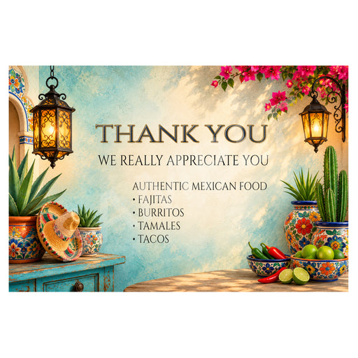 A square Mexican-themed restaurant sign or greeting card featuring the text 'THANK YOU WE REALLY APPRECIATE YOU' with 'AUTHENTIC MEXICAN FOOD' and bullet points for fajitas, burritos, tamales, and tacos. The design has a warm turquoise and cream background with hanging lanterns, pink flowers, potted cacti, and bowls of lime and chili peppers.