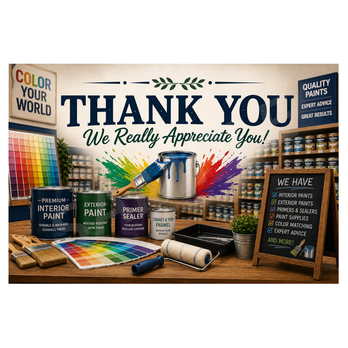 A decorative retail interior scene with large text reading 'THANK YOU We Really Appreciate You!' above paint cans, brushes, a paintbrush, a color chart, a paint roller, and a chalkboard sign in a store-like setting.