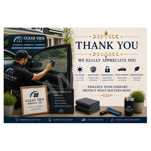 A promotional graphic for Clear View Window Tint featuring a man applying film to a car window, with a framed sample, folded film, and a branded cup on a table. The right side includes a beige panel with the words 'THANK YOU', service icons, and text about privacy and comfort.